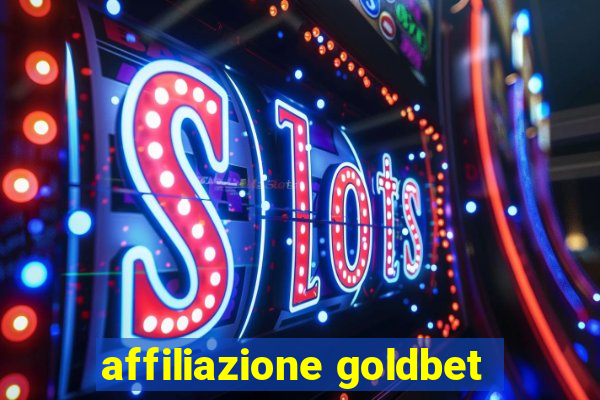 affiliazione goldbet